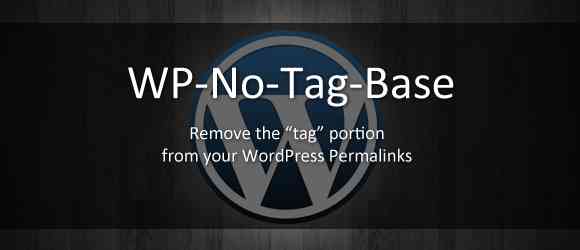 WordPress如何去除tag标签url？wp no tag base插件下载