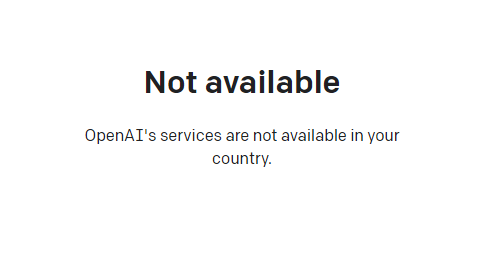 ChatGPT哪些国家不能用？OpenAI提示当前地区不支持无法使用