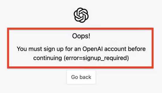 ChatGPT如何解决You must sign up for an OpenAI account before continuing？
